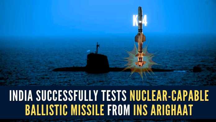 Indian Navy Successfully Tests Nuclear-Capable Ballistic Missile from INS Arighaat The K-4 missile test from INS Arighaat is indicative of India’s ongoing expansion of its nuclear submarine fleet