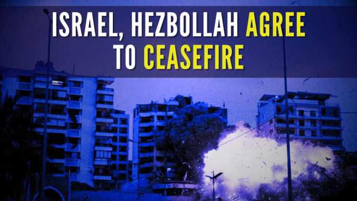 Israel, Hezbollah agree to ceasefire US Prez described the agreement as a