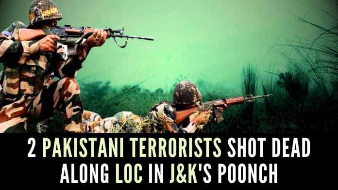 Two Pakistani terrorists neutralized along the LoC in Poonch The troops deployed in the forward area had observed suspicious movement of heavily armed infiltrators close to the line of control late Thursday evening around 6.30 p.m