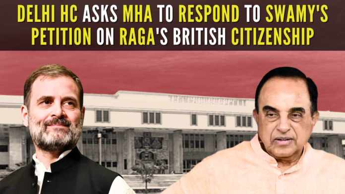 Delhi HC Asks Centre Why It Hasn't Replied to Dr. Swamy's Claim on Rahul Gandhi's Citizenship Delhi HC posted the case for further hearing on March 26 while asking the ASG to obtain instructions on the status of the proceedings with respect to Swamy's representation