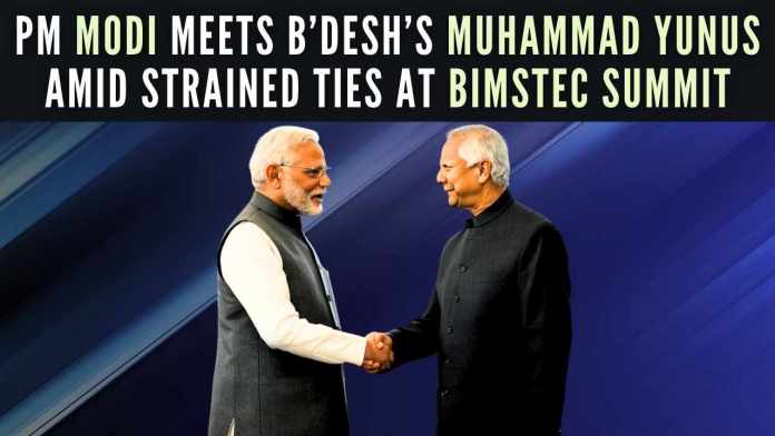 PM Modi Meets Bangladesh’s Muhammad Yunus Amid Strained Ties at BIMSTEC Summit Tensions between India and Bangladesh have prompted a number of tit-for-tat barbs between senior figures from both governments