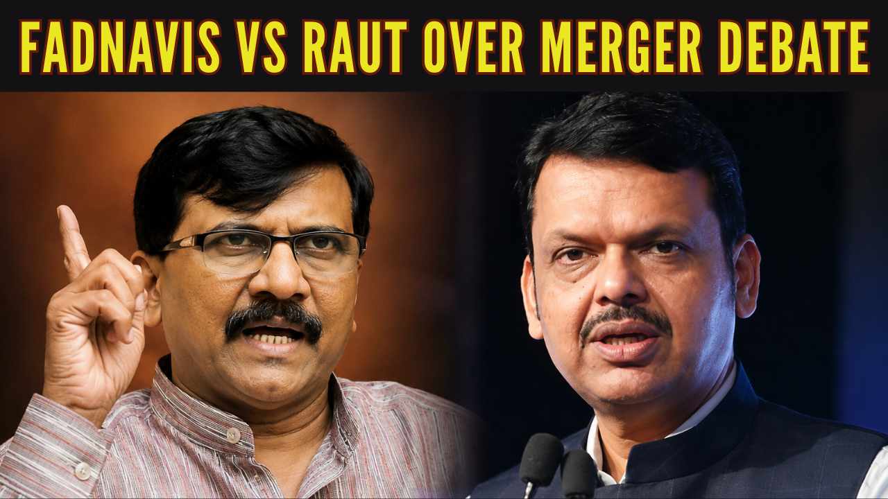 Fadnavis and Raut traded sharp remarks as speculation over a Congress-NCP merger continued to grow