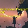 Asynchronous Programming In PHP | PHP Architect