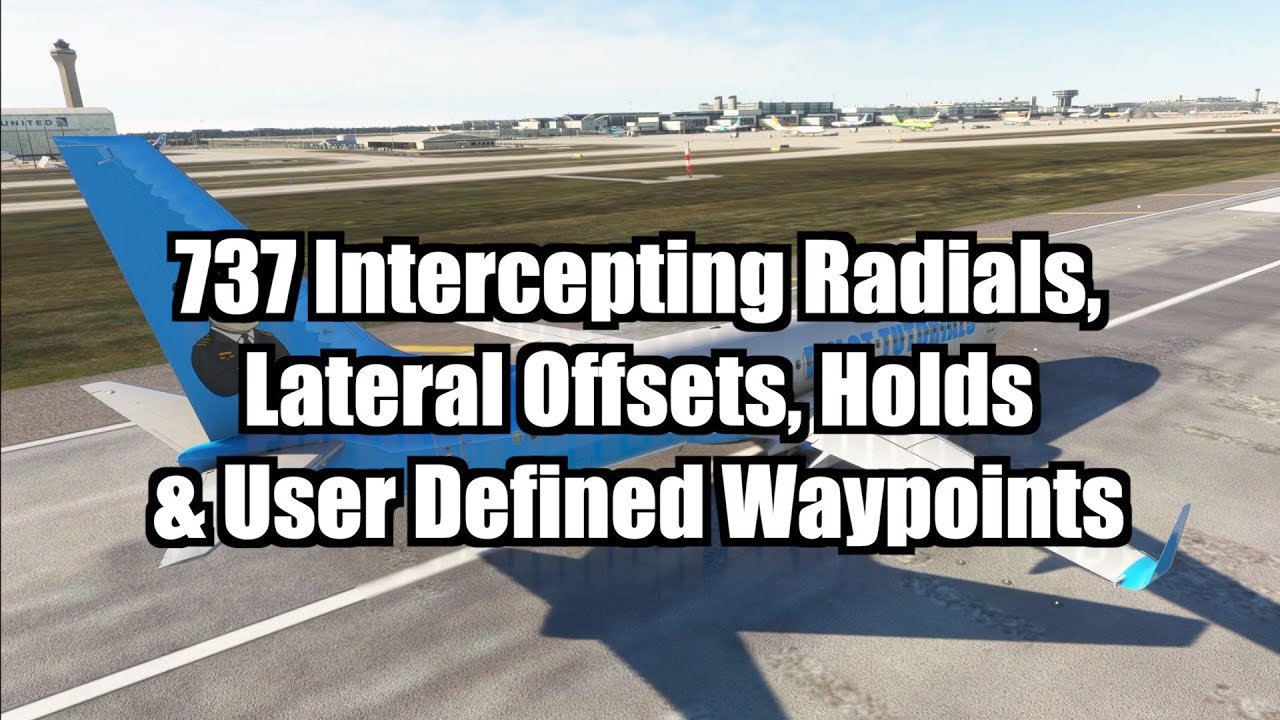 Read more about the article Mastering Navigation Techniques: Boeing 737 Radials, Offsets, Holds, and Waypoints