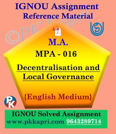 Ignou MPA-016 Decentralization And Local Governance Solved Assignment In English