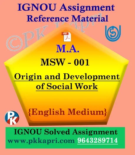MSW-001 Origin And Development Of Social Work Ignou Solved Assignment in English