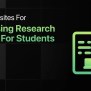 8 Best Websites For Accessing Research Papers For Students
