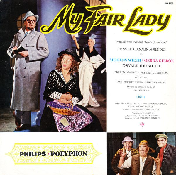 Mogens Wieth, Gerda Gilboe, Osvald Helmuth, Preben Mahrt, Preben Uglebjerg - My Fair Lady
