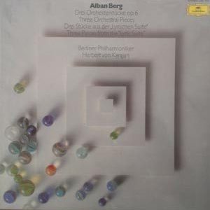 Alban Berg / Berliner Philharmoniker, Herbert Von Karajan - Drei Orchesterstücke