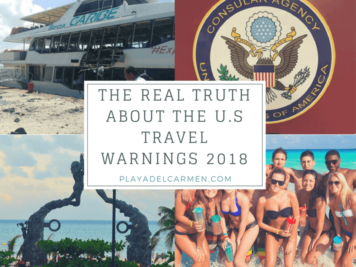 warnings travel and cancun TRUTH  Real del  Playa Alerts Travel Carmen (2018)   The U.S.