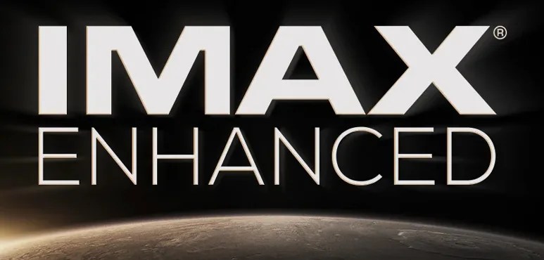 IMAX Enhanced