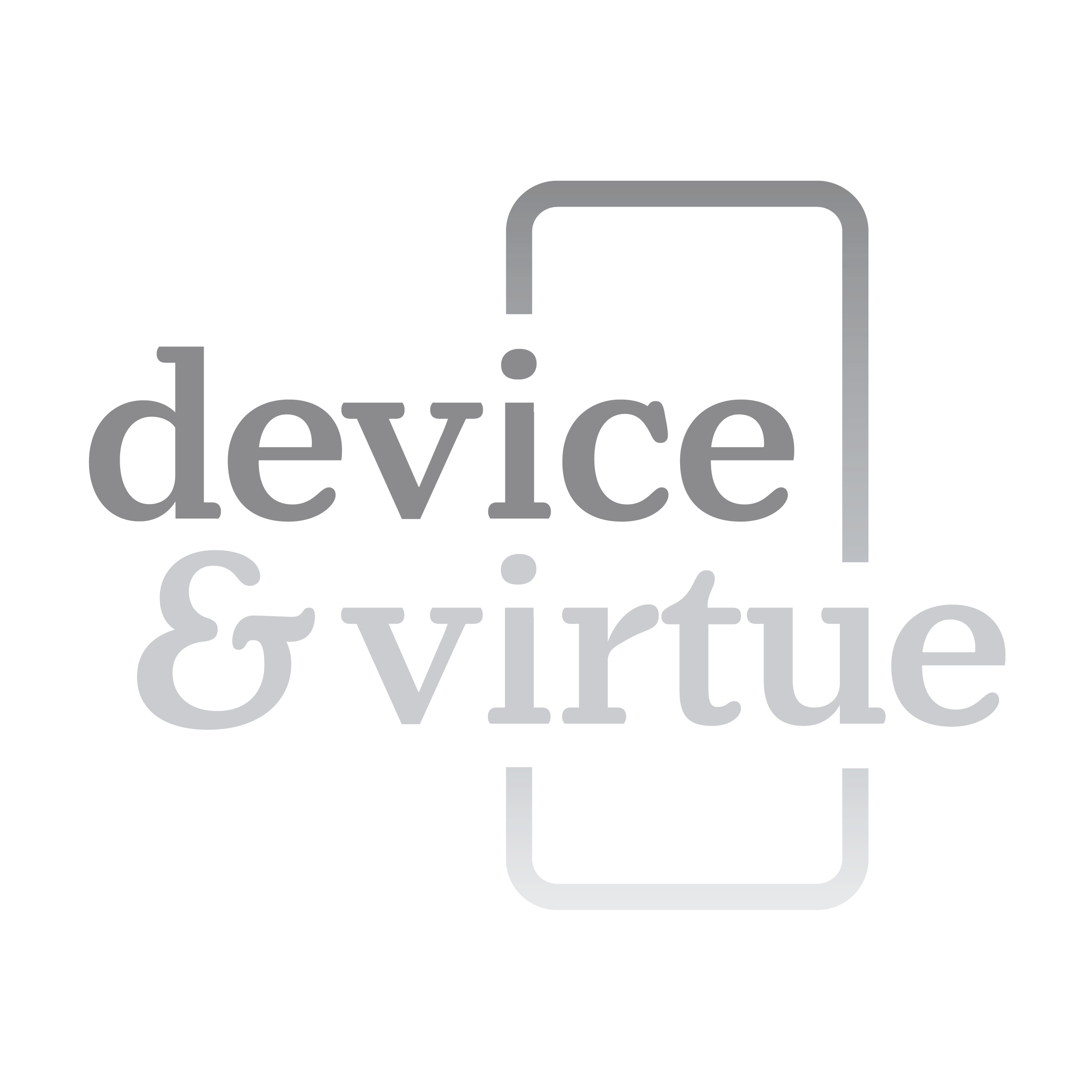 Device and Virtue
