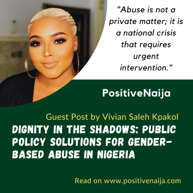 Vivian Saleh Kpakol Series 2 – Dignity in the Shadows: Public Policy Solutions for Gender-Based Abuse in Nigeria Vivian Saleh Kpakol Series 2 – Dignity in the Shadows: Public Policy Solutions for Gender-Based Abuse in Nigeria