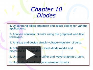 Ppt Chapter 10 Diodes 1 Understand Diode Operation And
