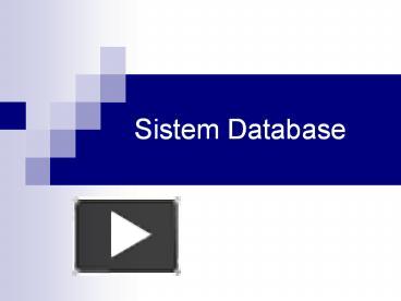 PPT – Sistem Database PowerPoint presentation | free to download - id:  567c07-NzA1Z