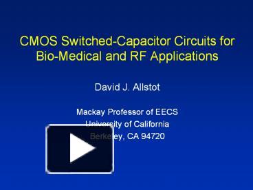 Ppt Cmos Switched Capacitor Circuits For Bio Medical And