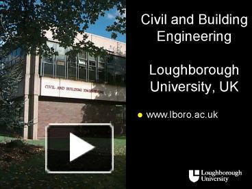 Ppt Civil And Building Engineering Loughborough University Uk
