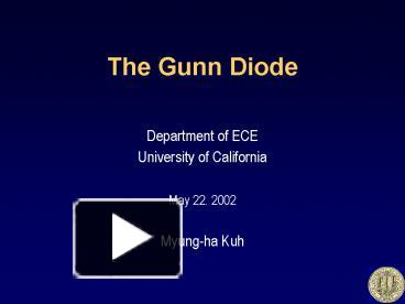 Ppt The Gunn Diode Powerpoint Presentation Free To View