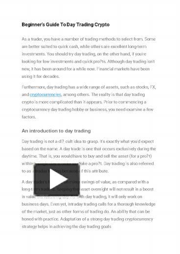 If you've ever been curious about options trading, join us for an overview of how what trading options involves and how it works. Ppt Beginner S Guide O How To Day Trade Cryptocurrency Powerpoint Presentation Free To Download Id 939be0 Oduxy