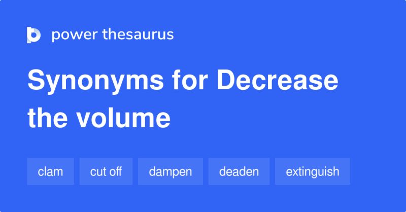 Decrease The Volume Synonyms 179 Words And Phrases For Decrease The - Premium Abstract Background Gallery - HD