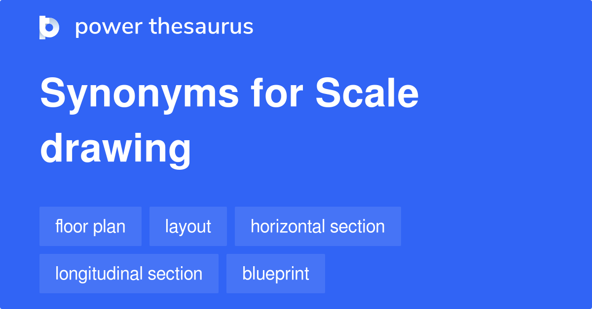 Synonyms for schematic diagrams in free thesaurus. Scale Drawing synonyms - 33 Words and Phrases for Scale