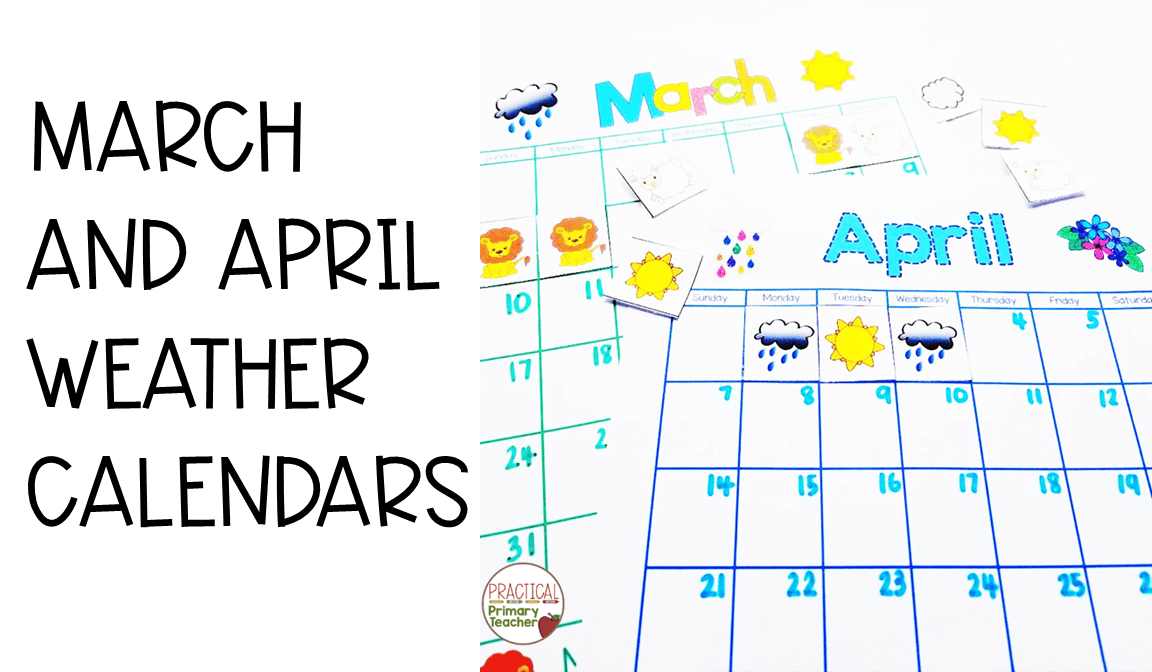 March and April Weather Calendars