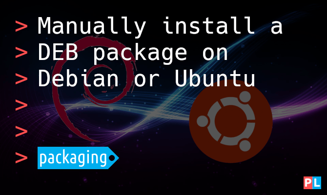 Manually Install A Deb Package On Debian Or Ubuntu Pragmaticlinux