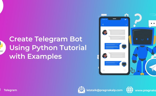 Create Telegram Bot Using Python Tutorial With Examples