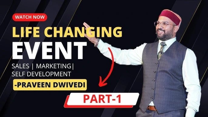 Life changing event by Praveen Dwivedi Sir