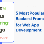 5 Most Popular Backend Frameworks For Web App Development