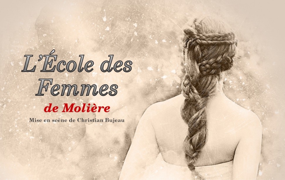 proarti : L&rsquo;Ecole des Femmes de Molière