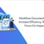 A Complete Guide To Workflow Documentation