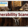Vulnerability Scanning - CompTIA Security+ SY0-701 - 4.3 - Professor ...