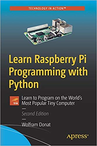 Learn Raspberry Pi Programming with Python, 2nd Edition - Programmer Books