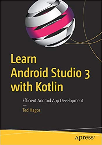 Learn Android Studio 3 with Kotlin - Programmer Books