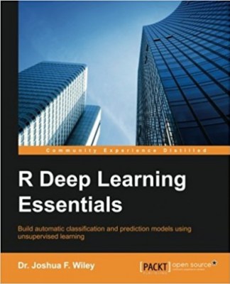 R Deep Learning Essentials - Programmer Books
