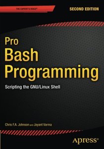 Pro Bash Programming, Second Edition - Programmer Books
