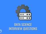 Top 30 Data Science Interview Questions Answers 2022 Programming