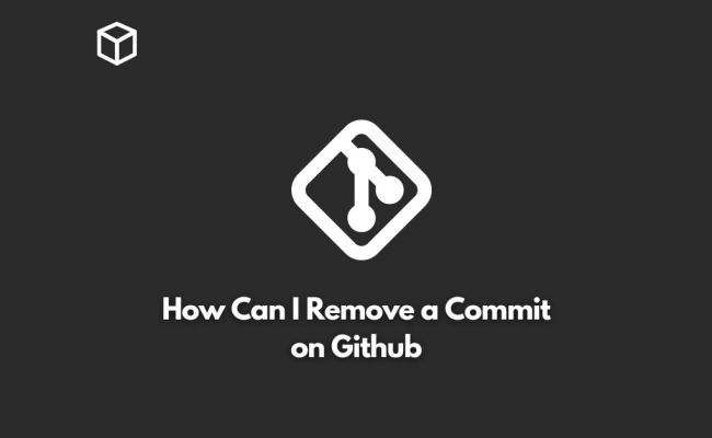 How Can I Remove A Commit On Github - Programming Cube