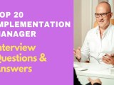 Top 20 Implementation Manager Interview Questions Answers 2025