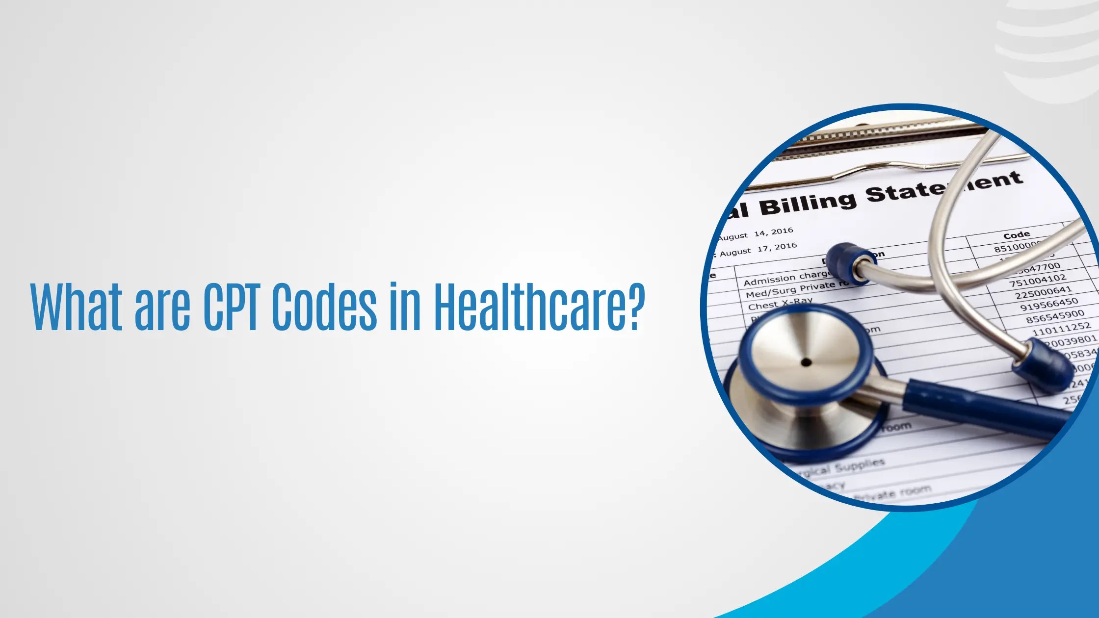 What are cpt codes? types, list & uses in healthcare and medical billing