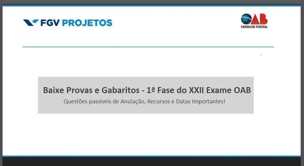 A fgv acabou de publicar as provas e gabarito da 1ª fase do xxxii exame da oab. Baixe Provas e Gabarito 1ª Fase do XXII Exame OAB