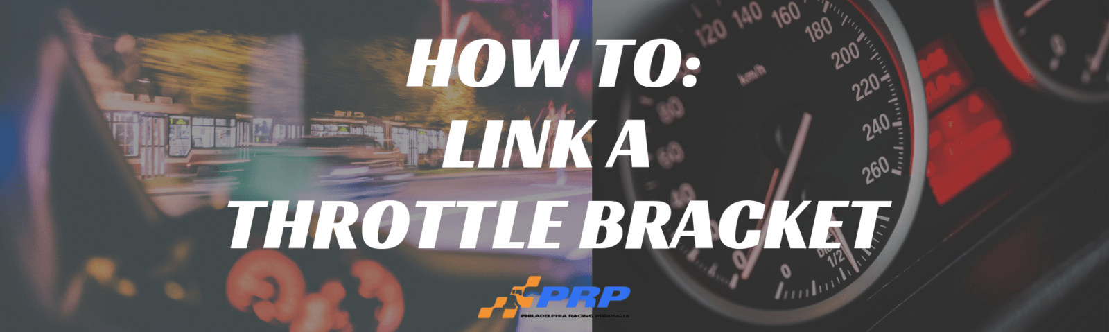 PRP Racing Products How Do I Link a Throttle Bracket
