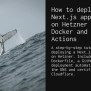 How To Deploy A Next.js App To A VPS On Hetzner Using Docker And GitHub Actions - Anton Prudkohliad