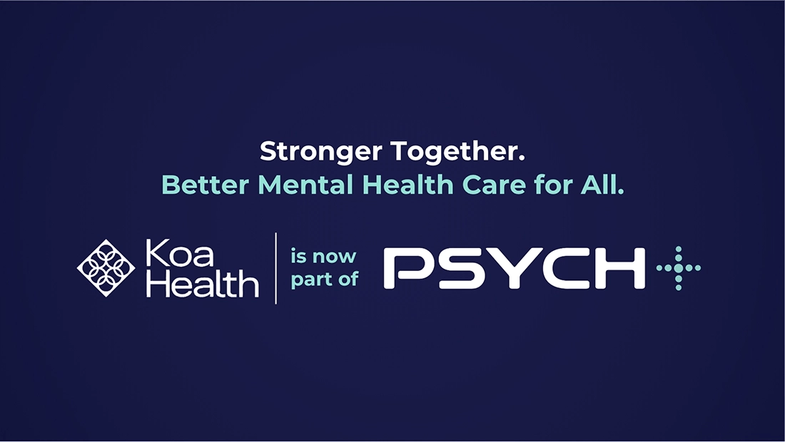PsychPlus Announces Acquisition of Koa Health