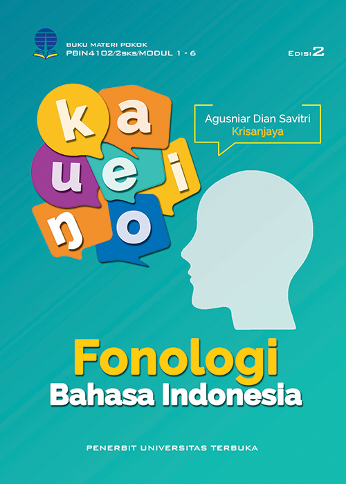 Fonologi dibagi atas dua bagian, yaitu fonetik dan fonemi. Pbin4102 Fonologi Bahasa Indonesia Edisi 2 Perpustakaan Ut