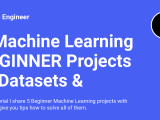 5 Machine Learning Beginner Projects Datasets Solutions Python