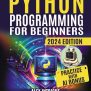 Python Programming For Beginners: Zero To Hero: Mastering Python Step ...