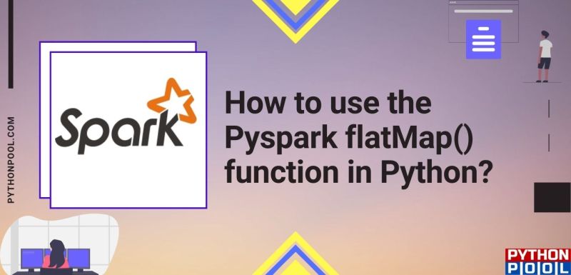 How To Use The Pyspark Flatmap Function In Python Python Pool - Download Ultra HD Abstract Design | 4K