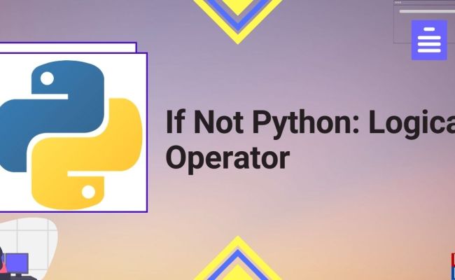 Simplifying If Not Logical Operation In Python - Python Pool